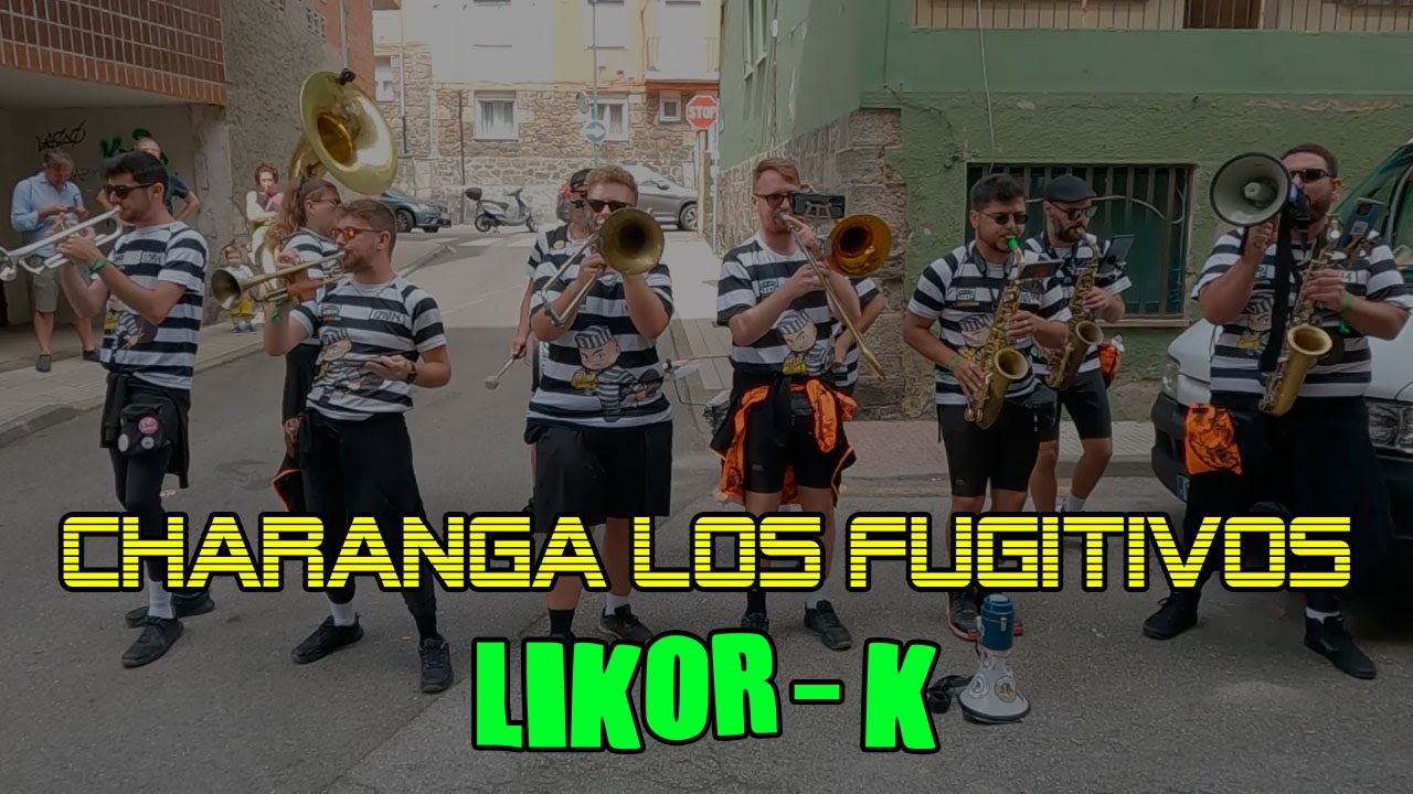 Charanga Los Fugitivos - LIKOR-K - #Candas2023