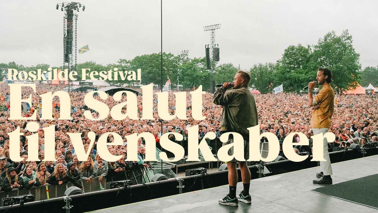 En SALUT til venskaber | Roskilde Festival med Esben Bjerre og Peter Falktoft