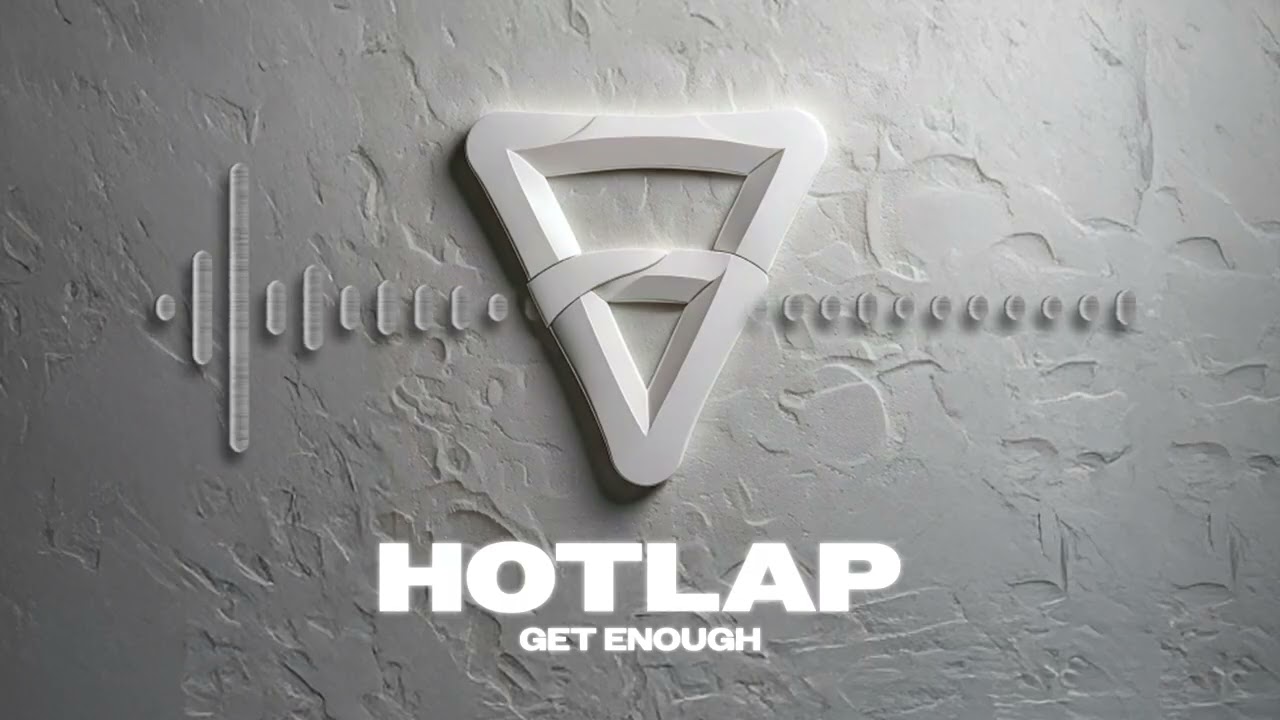 HotLap - Get Enough
