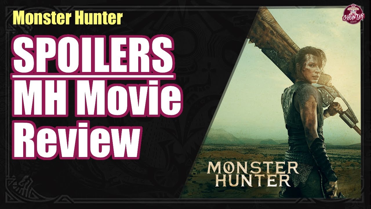 [SPOILERS] Monster Hunter Movie - Spoiler Review