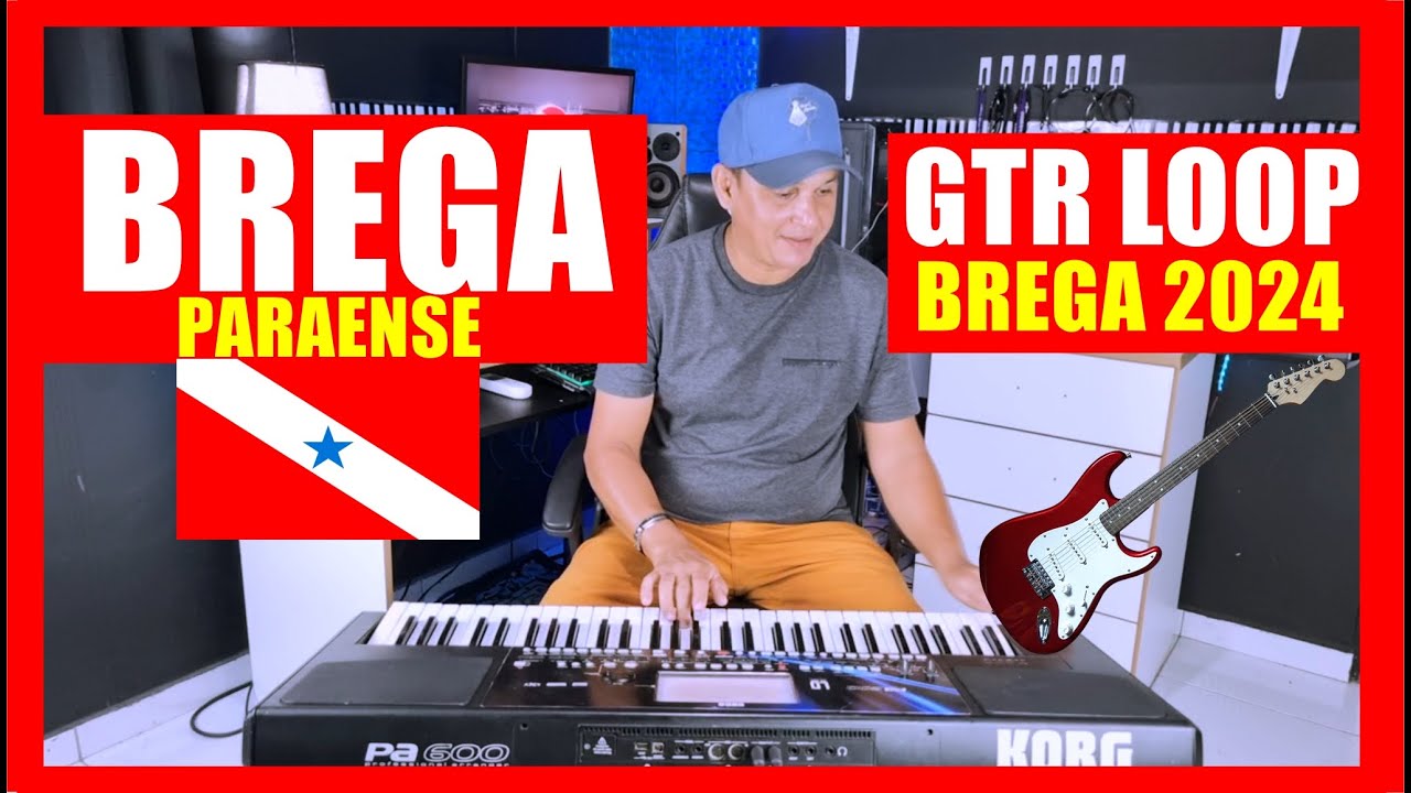 RITMO - BREGA POP 2024 - GTR LOOP BREGA 2024 - TECLADOS KORG-PA