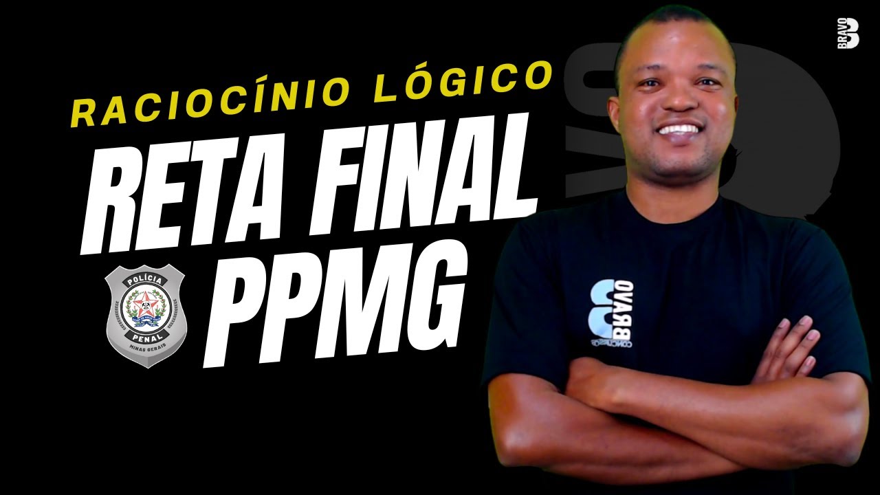 RETA FINAL PPMG: DESVENDANDO O RACIOCÍNIO LÓGICO DO INSTITUTO AOCP