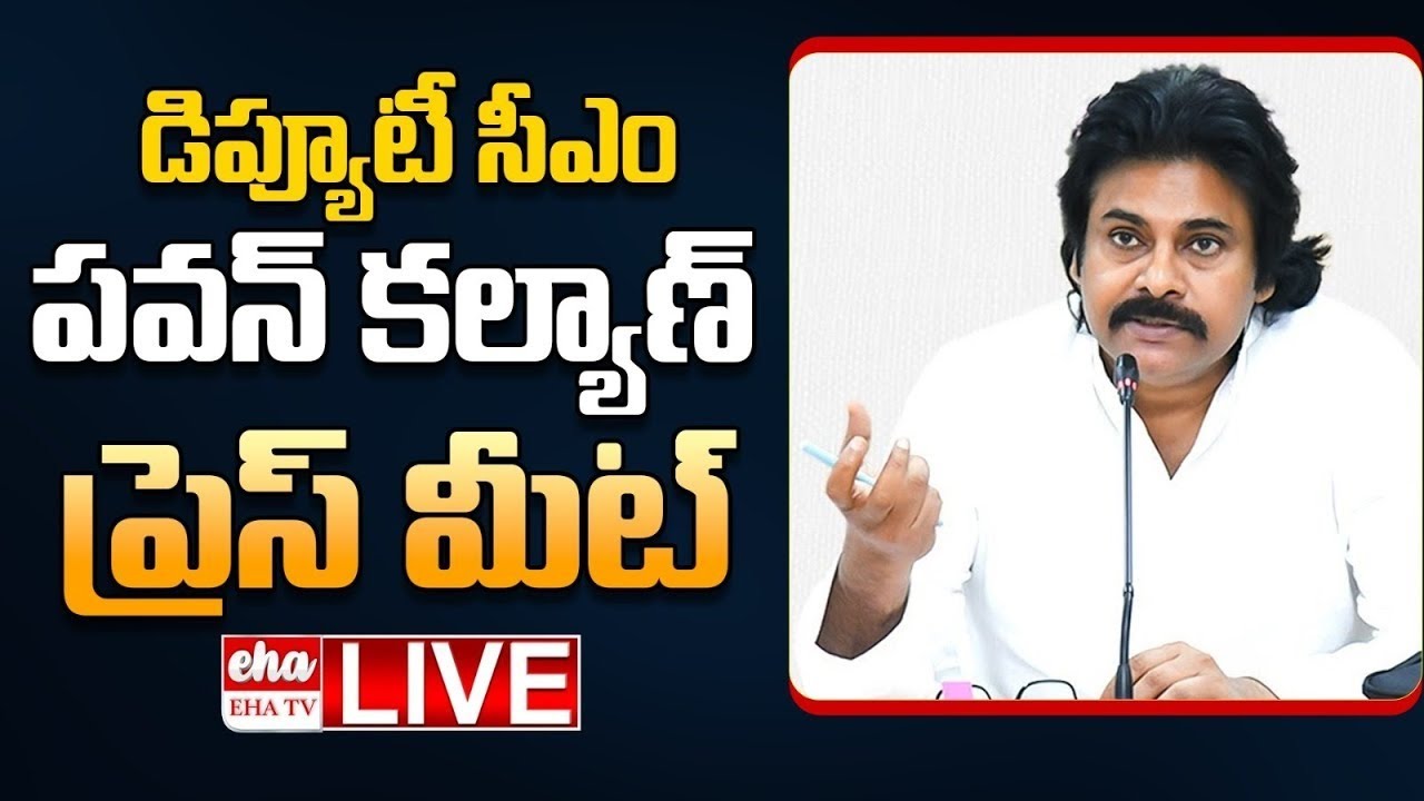 LIVE :- Deputy CM Pawan Kalyan Press Meet | YS Jagan | Eha TV | EHA TV