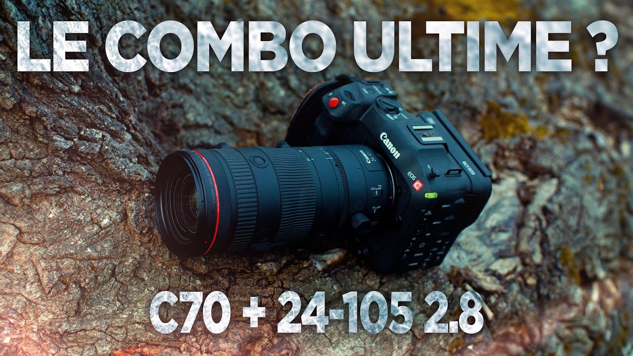 Canon EOS C70 + 24-105 f/2.8 : Le Combo Ultime ? 🤩