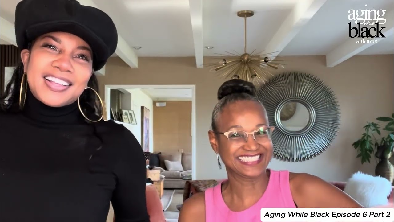 AGING WHILE BLACK EPISODE 6 PART 2  Your Mojo after 60 and prioritizing yourself w/Donna Torrence