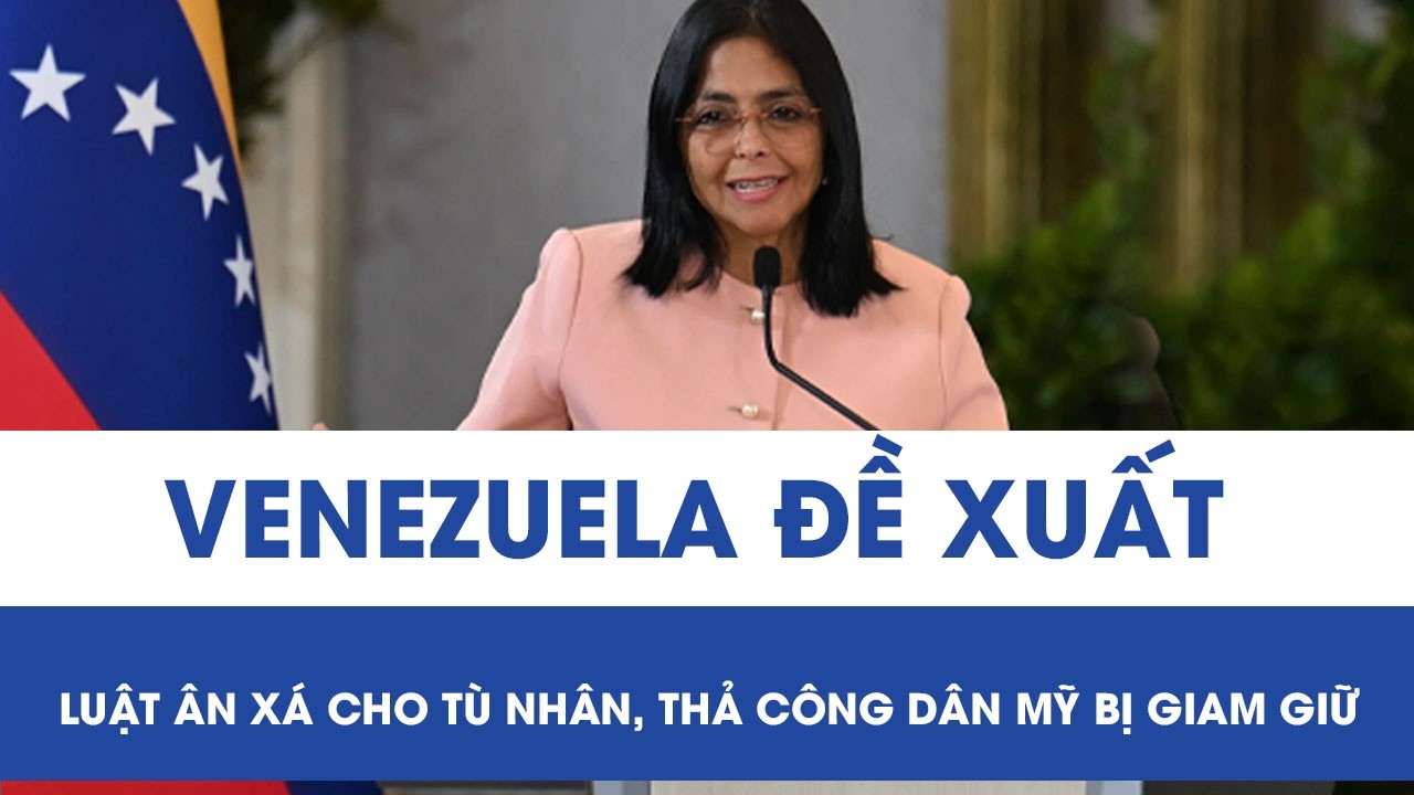 Chính quyền lâm thời Venezuela đề xuất luật ân xá cho hàng trăm tù nhân, thả công dân Mỹ bị giam giữ