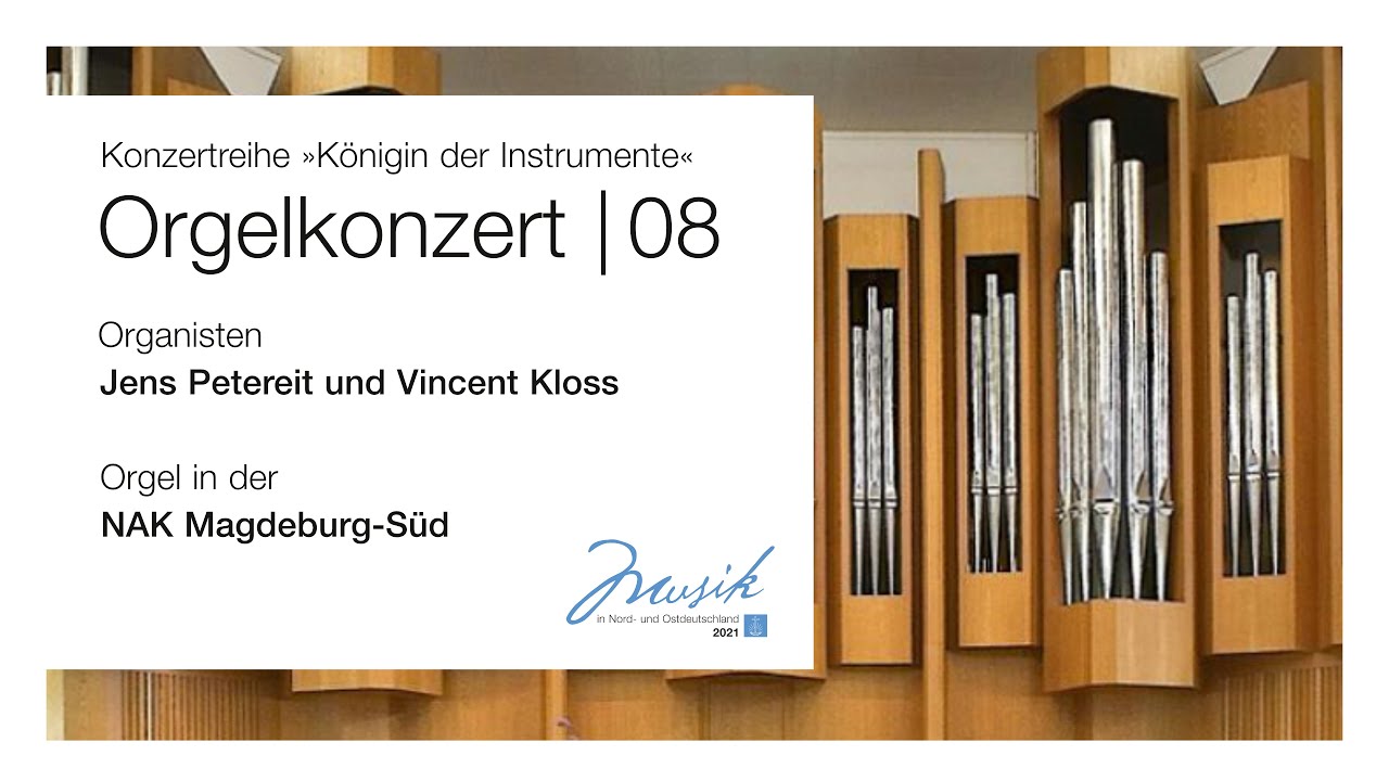 Orgelkonzert Nr. 8 aus der NAK Magdeburg-Süd