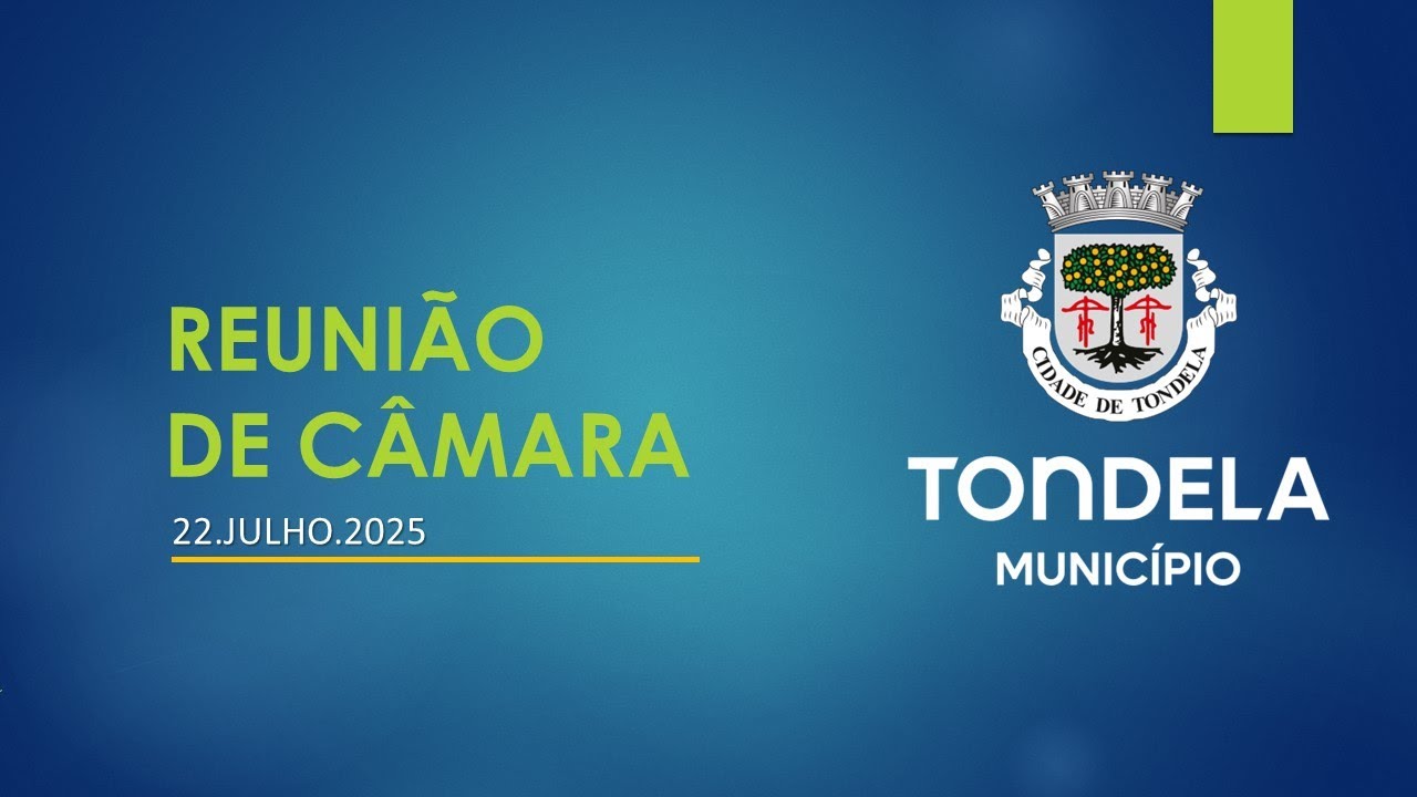 Reunião de Câmara - 22.07.2025