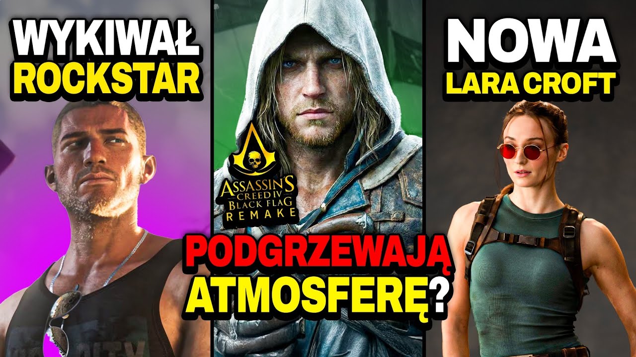 Ubisoft ZAJAWIA AC Black Flag Remake? — Oto Nowa Tomb Raider — Ziomek Wykiwał Rockstar Games