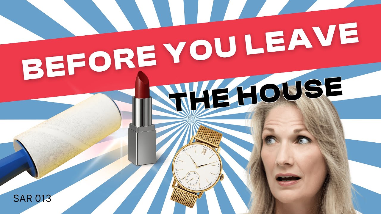 Before You Leave the House | SAR 013