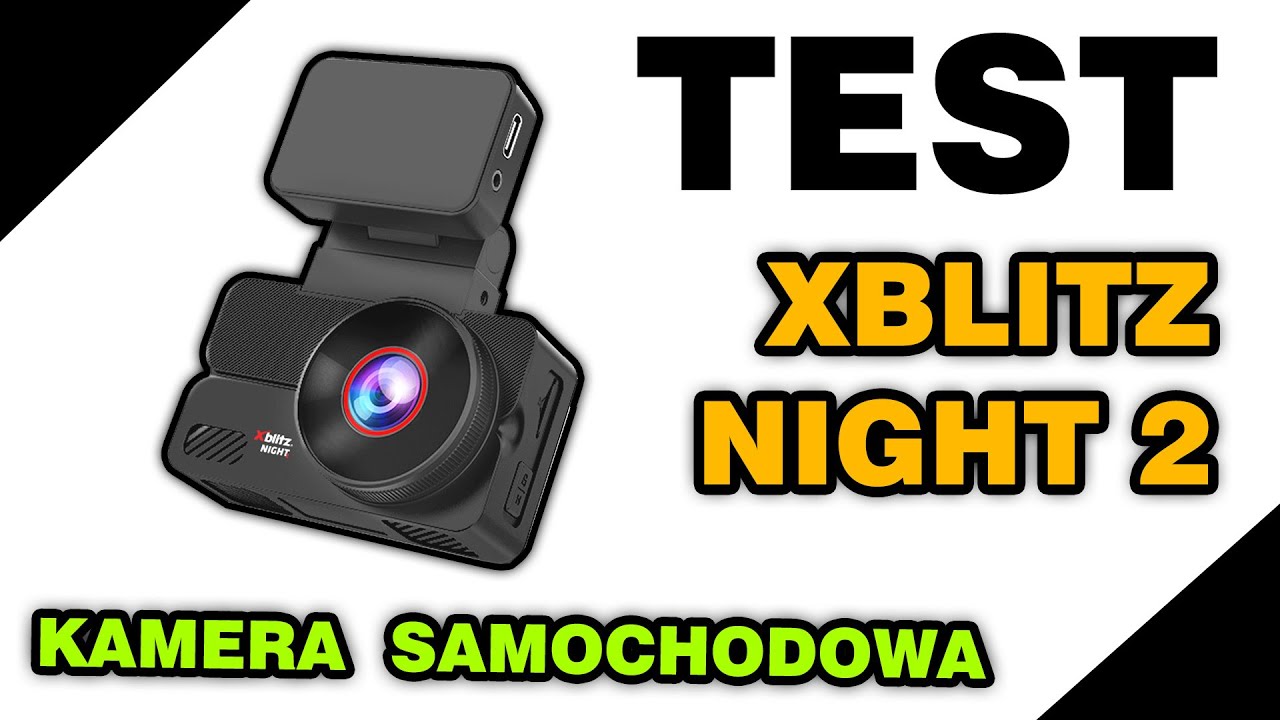 Test kamery samochodowej Xblitz Night 2