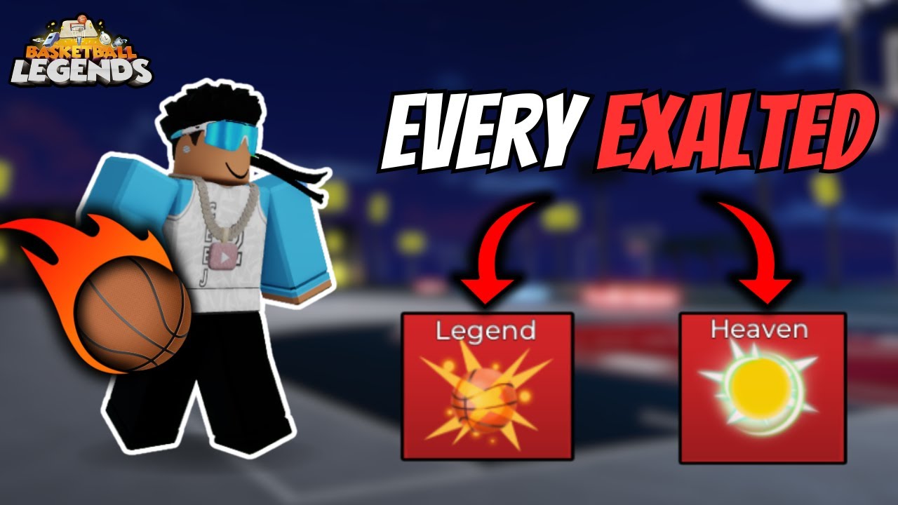 Every EXALTED in Basketball Legends!