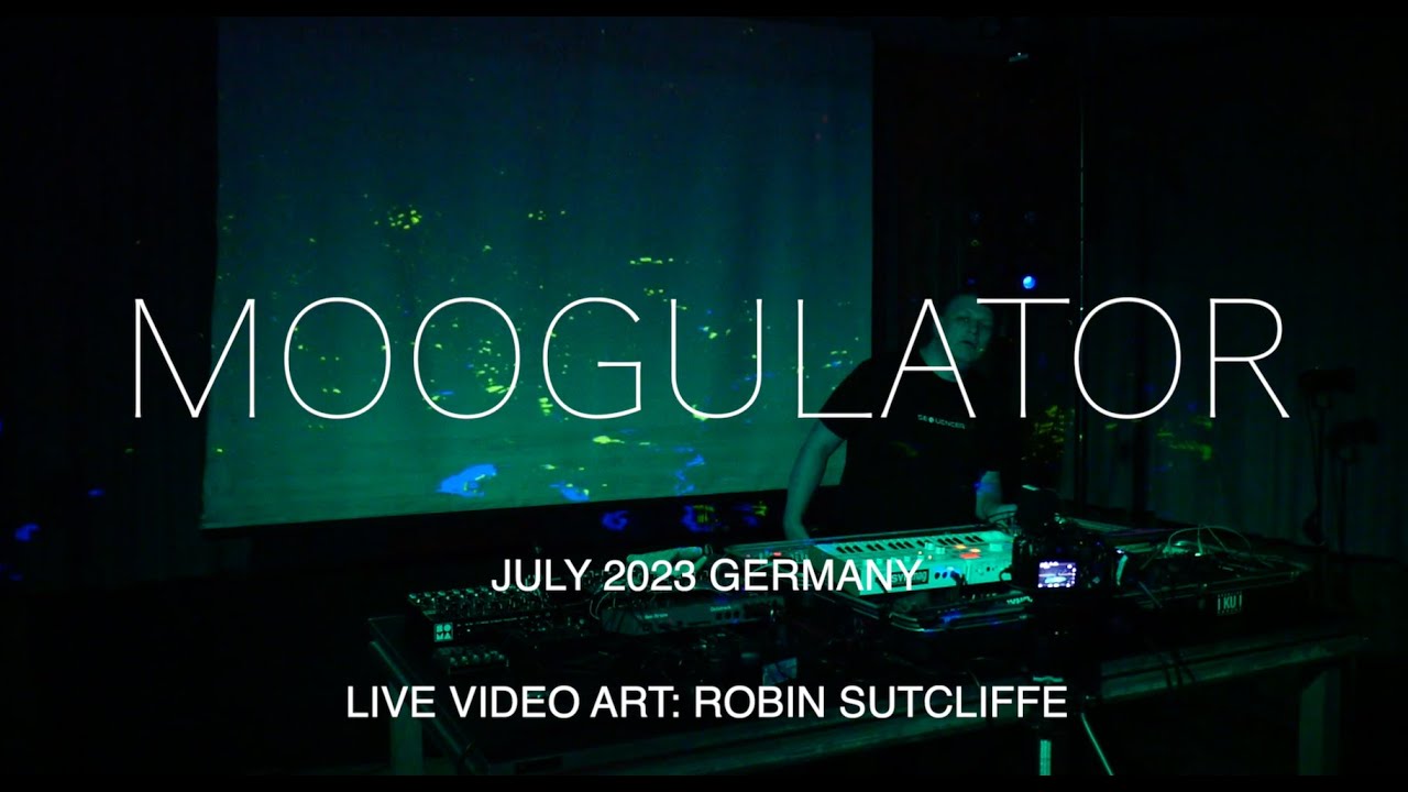 MOOGULATOR - LIVE MUSIC PERFORMANCE- EA PARTY JULY 2023 GERMANY - LIVE VIDEO ART ROBIN SUTCLIFFE