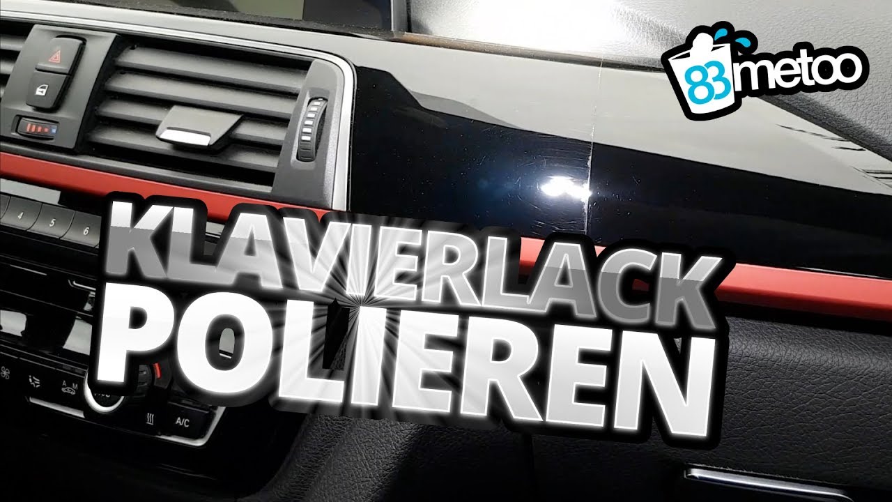 Auto polieren f&uuml;r Anf&auml;nger | Klavierlack polieren und Kratzer entfernen mit Menzerna Polituren