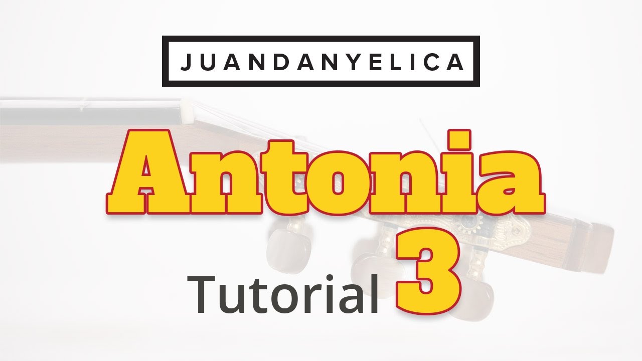 TUTORIAL # 3 ANTONIA SOLEÁ POR BULERIA (PACO DE LUCIA ) JUAN D ANYELICA .