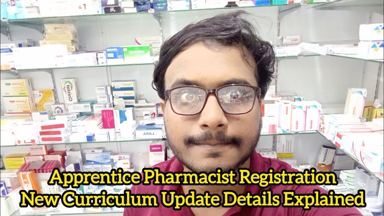 Apprentice Pharmacist Registration, New Curriculum Update Details Explaination