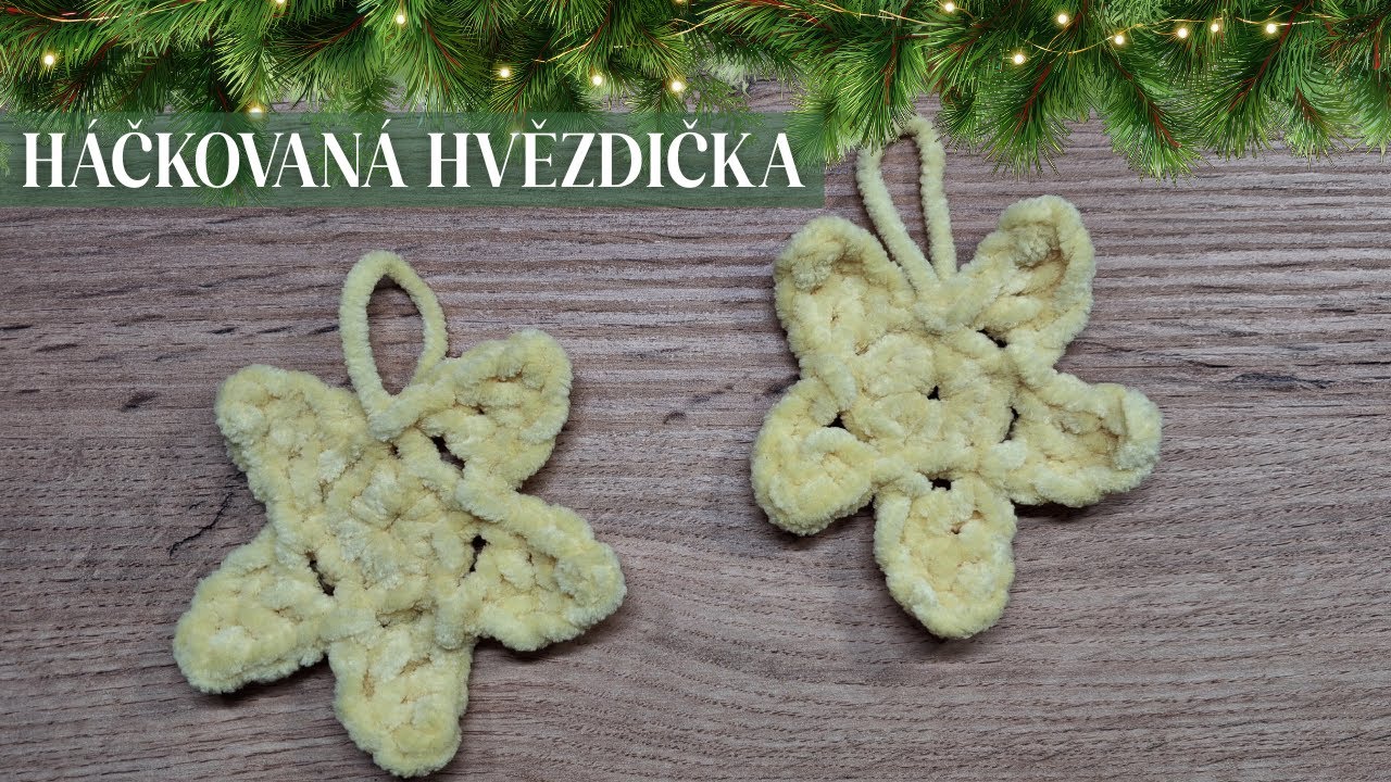 🧶Jak uháčkovat hvězdičku - Háčkujeme na Vánoce