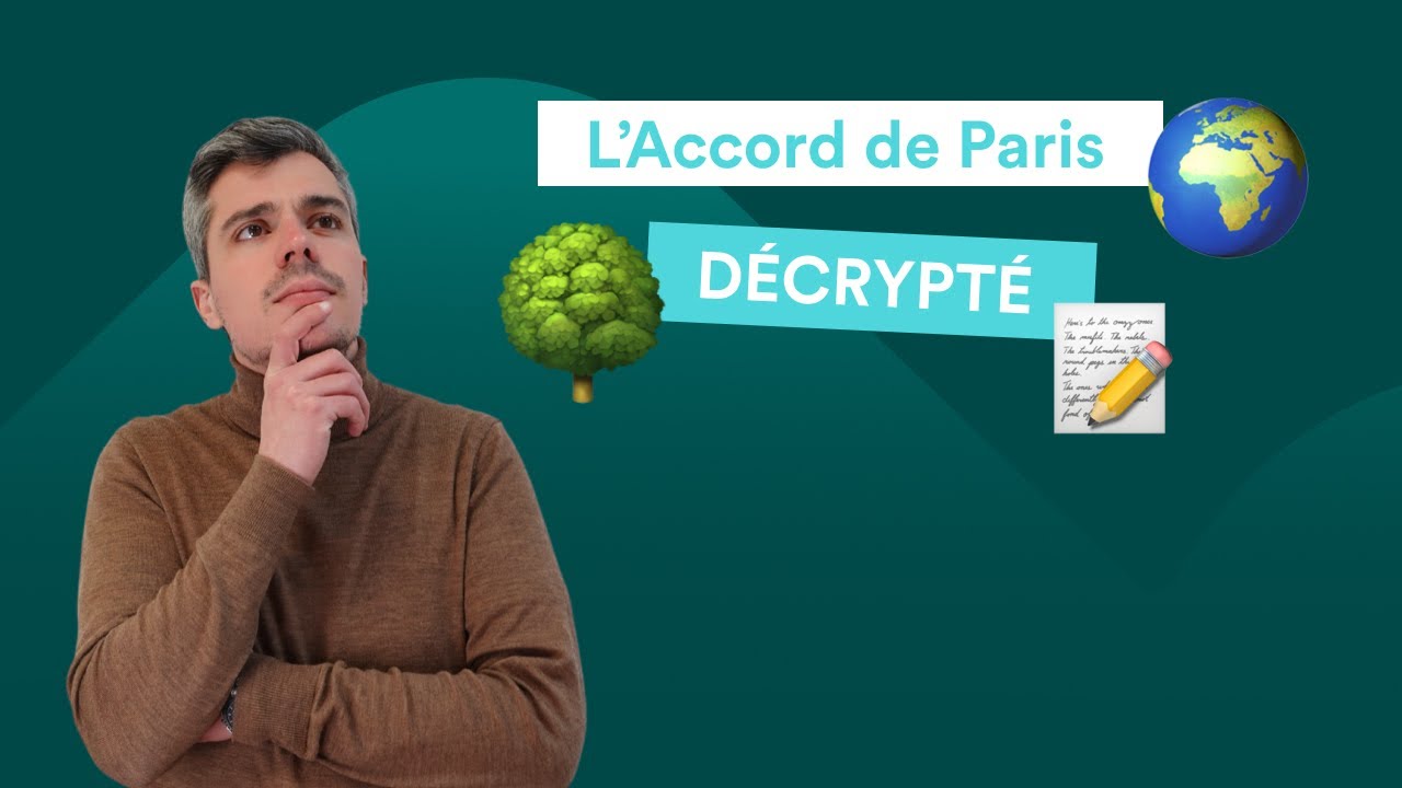 Tout savoir sur l'Accord de Paris 🌍💡🌱
