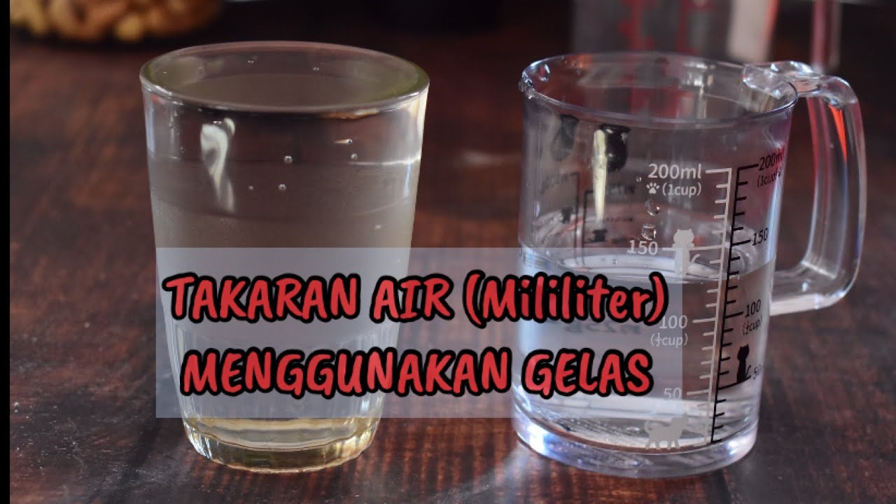 CARA MENGETAHUI TAKARAN MILI MENGGUNAKAN GELAS