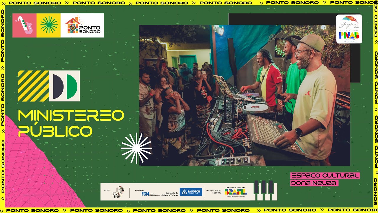 Ponto Sonoro: Ministereo P&uacute;blico Sound System (DJ Set)