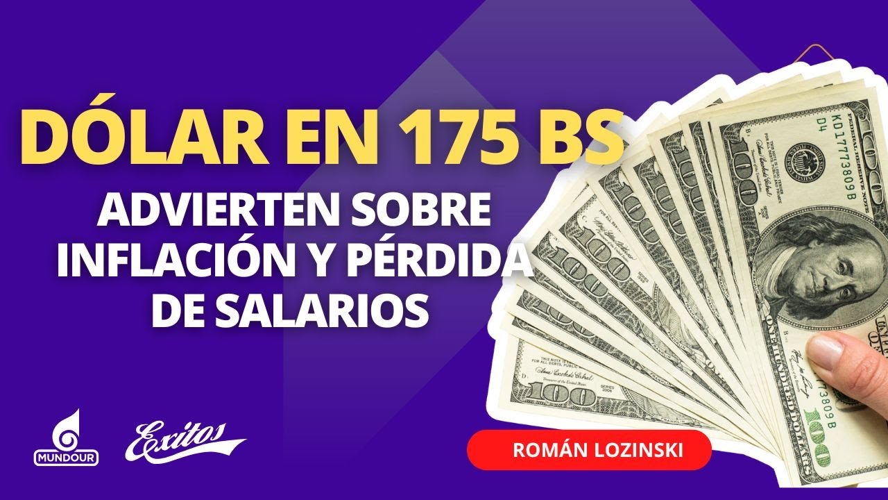 Dólar alcanza los Bs. 175  | Economista Luis Crespo advierte sobre INFLACIÓN y pérdida de salarios