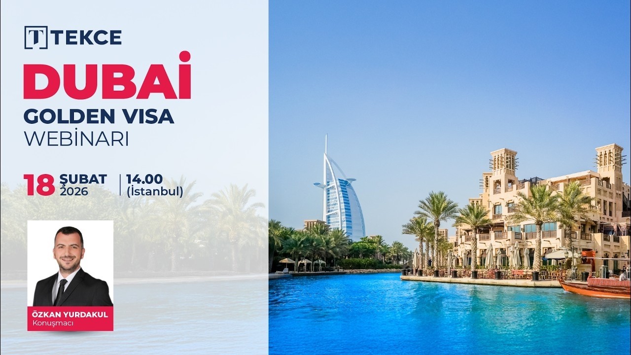 TEKCE | Dubai Golden Visa Webinarı