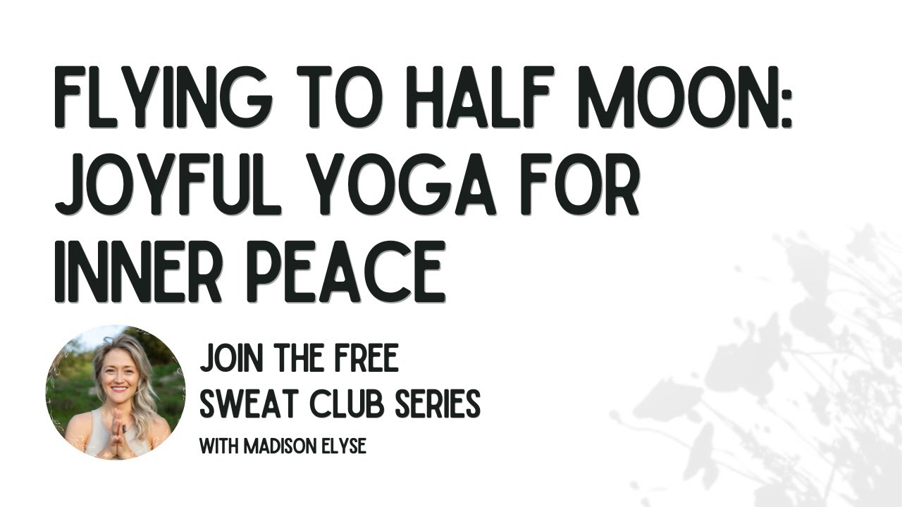 Flying to Half Moon - Playful Yoga for Inner Peace