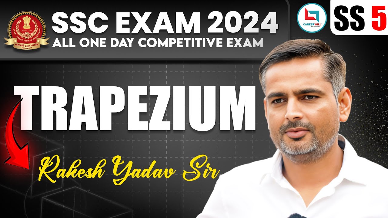 Trapezium | Selection Series: 05 | Maths Concept By Rakesh Yadav Sir | SSC CGL 2024