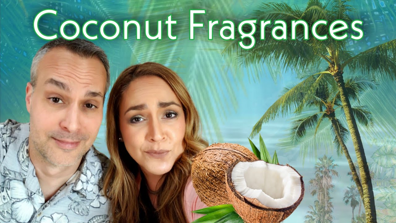 15 Coconut 🥥 Perfumes Ranked - Reviews with Husband 🌴