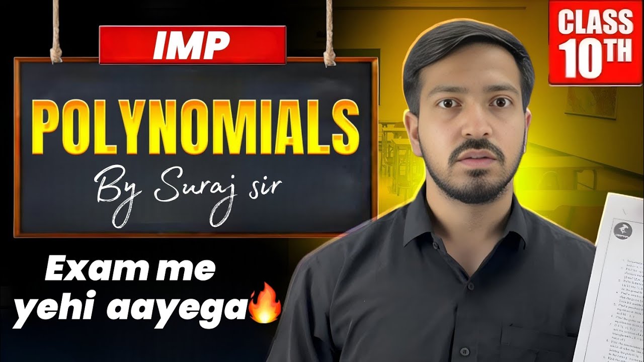 Polynomials 🔥 | Paper yha se hi aayega | Class 10th maths | Suraj sir 