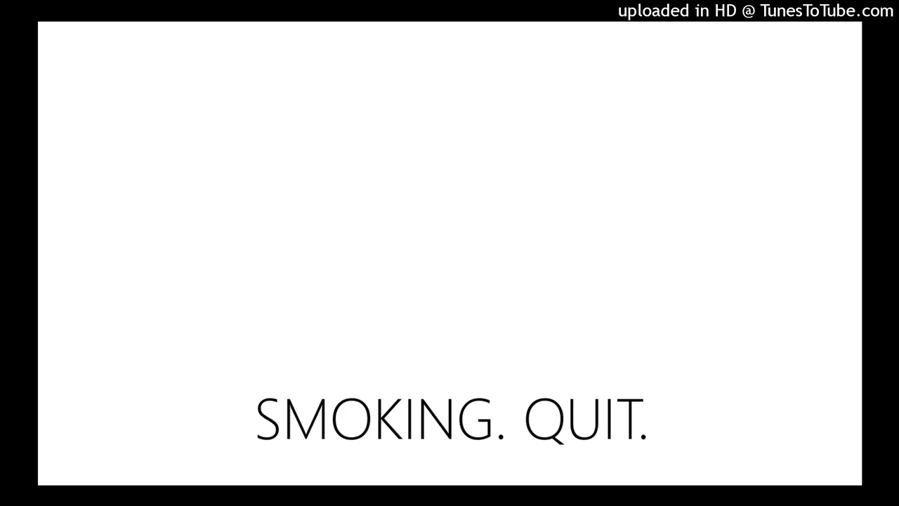 SMOKING. QUIT.