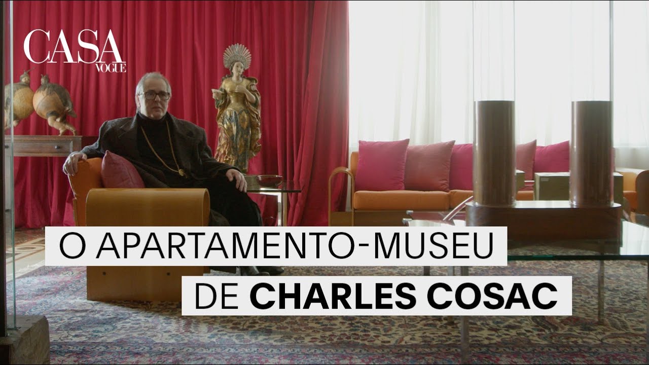Por dentro do apartamento-museu de Charles Cosac | CASA VOGUE