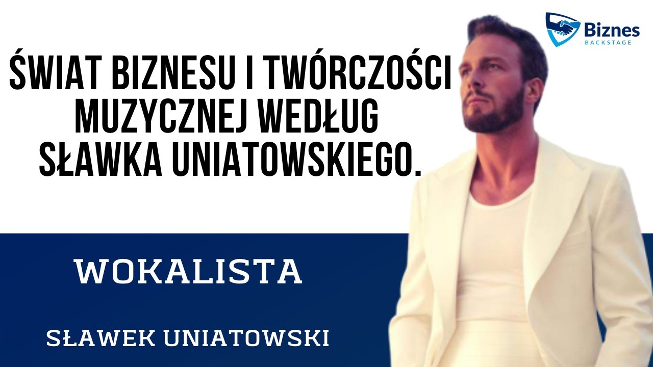 Pasja czy Biznes: Sławek Uniatowski - Świat biznesu i twórczości muzycznej.