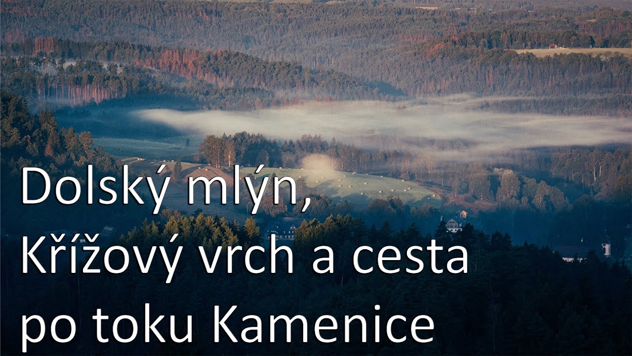 Fotovlog # 40   Dolský Mlýn a Křížový vrch :: České Švýcarsko :: Krajinářská fotografie