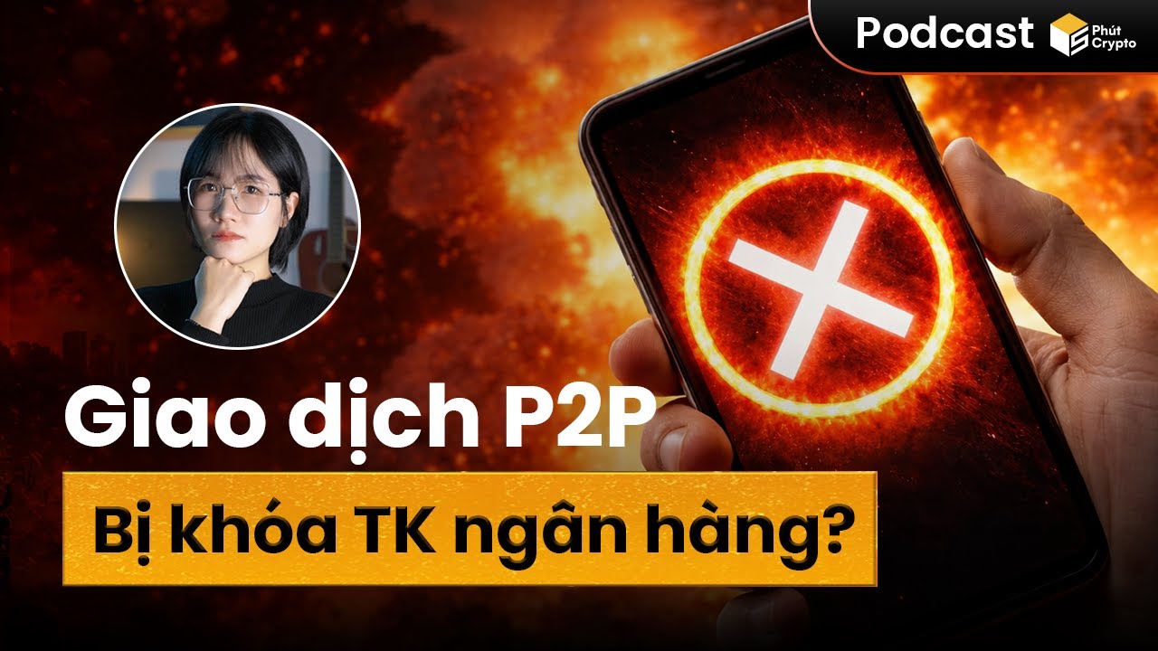 LÀM RÕ TIN ĐỒN GIAO DỊCH P2P BỊ KHÓA TK NGÂN HÀNG - Cách giao dịch an toàn, năm hết tết đến rồi