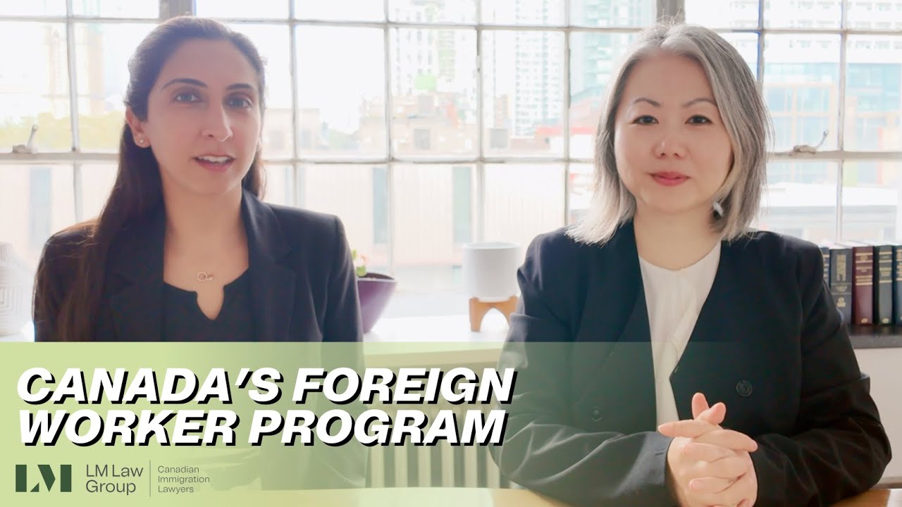 Temporary Foreign Worker Program in Canada Explained | LMIA, Global Talent Stream & Work Permits