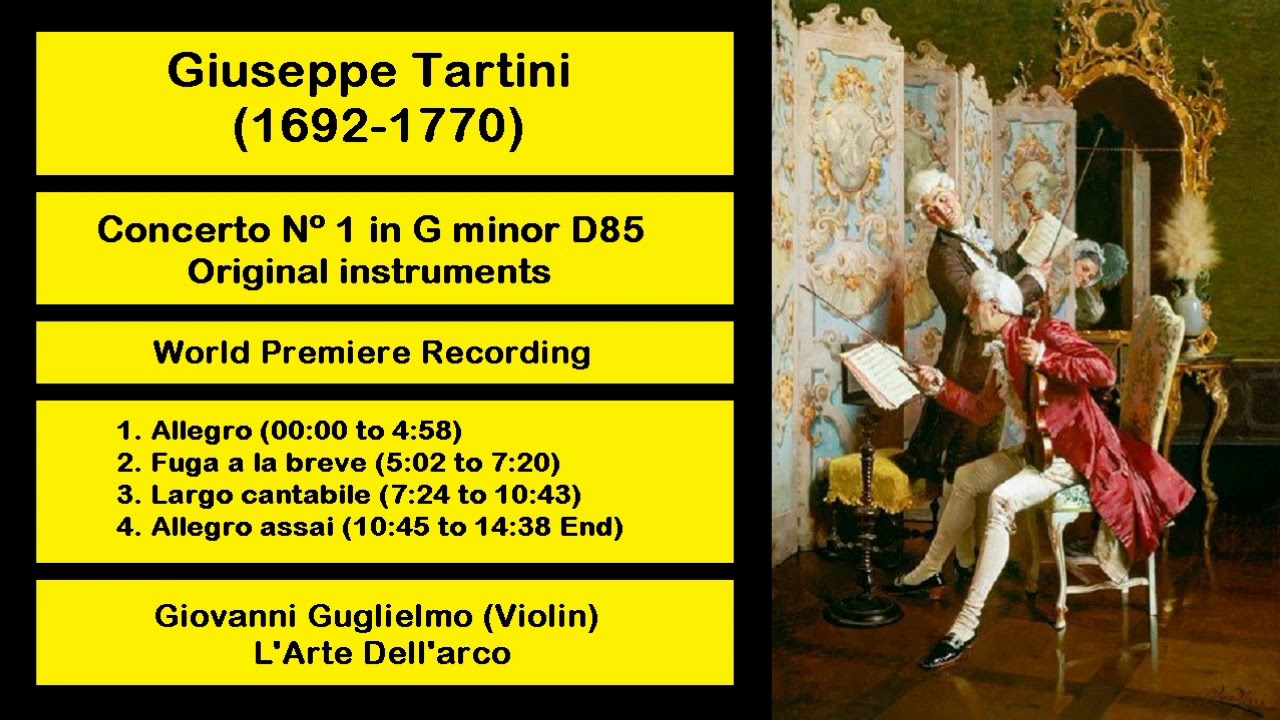 Giuseppe Tartini (1692-1770) - Concerto Nº 1 for Violin in G minor D85 (Original instruments)