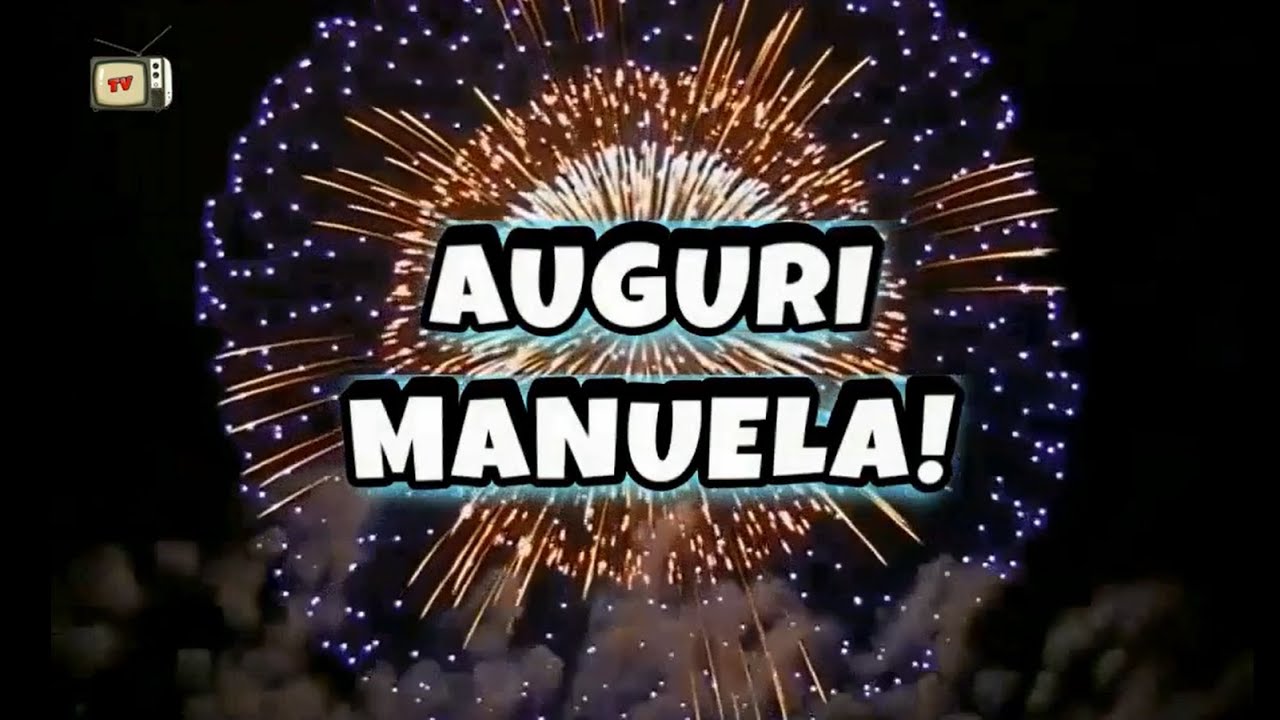 Auguri Manuela! ⭐ Buon Compleanno! 🥳
