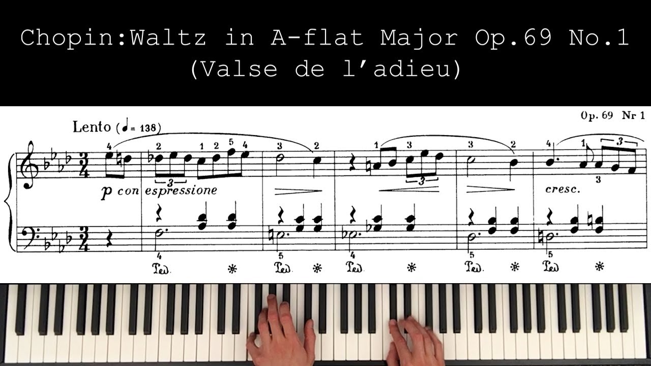 Chopin Valse de l'adieu (Farewell Waltz) Op. 69 No.1, performance and analysis