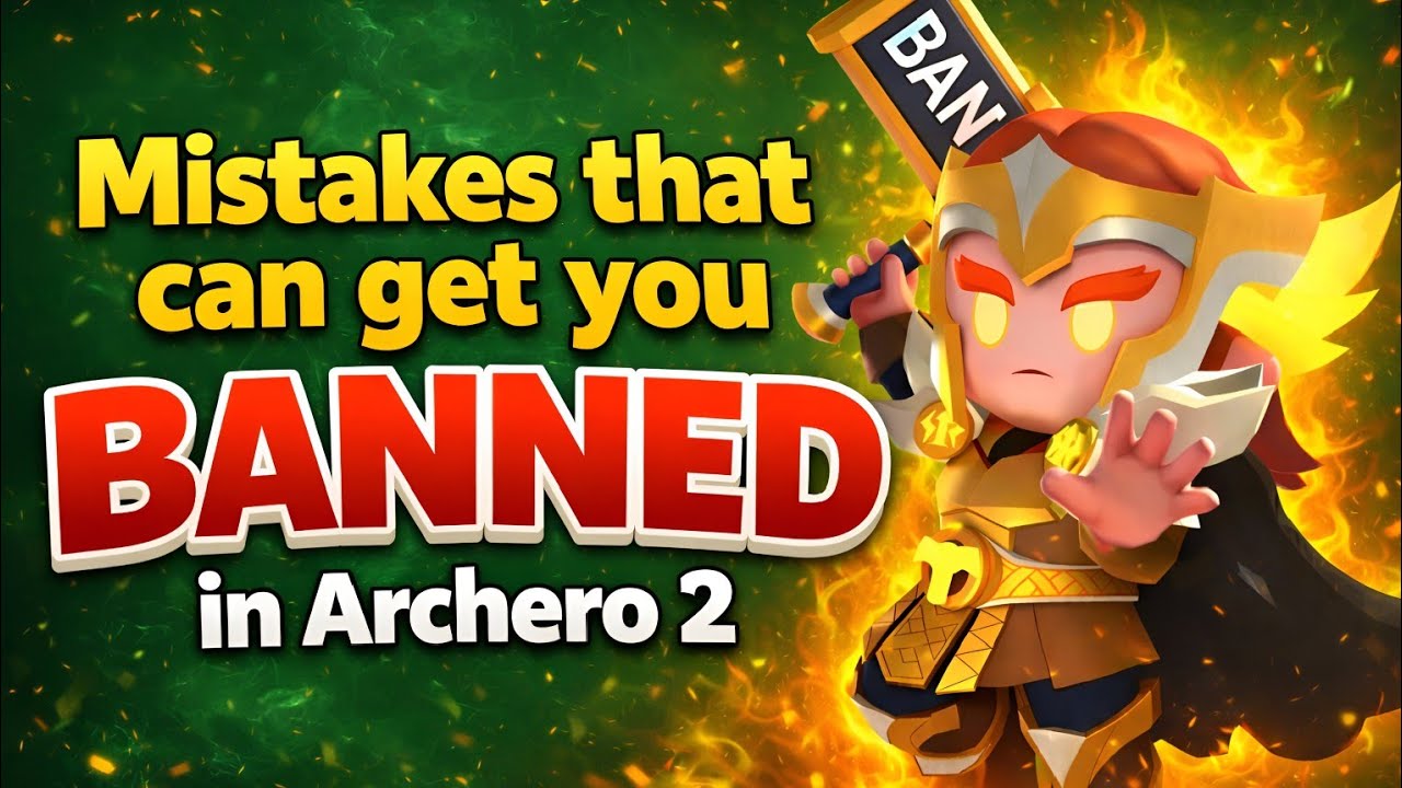 These Mistakes Will Get You BANNED in Archero 2