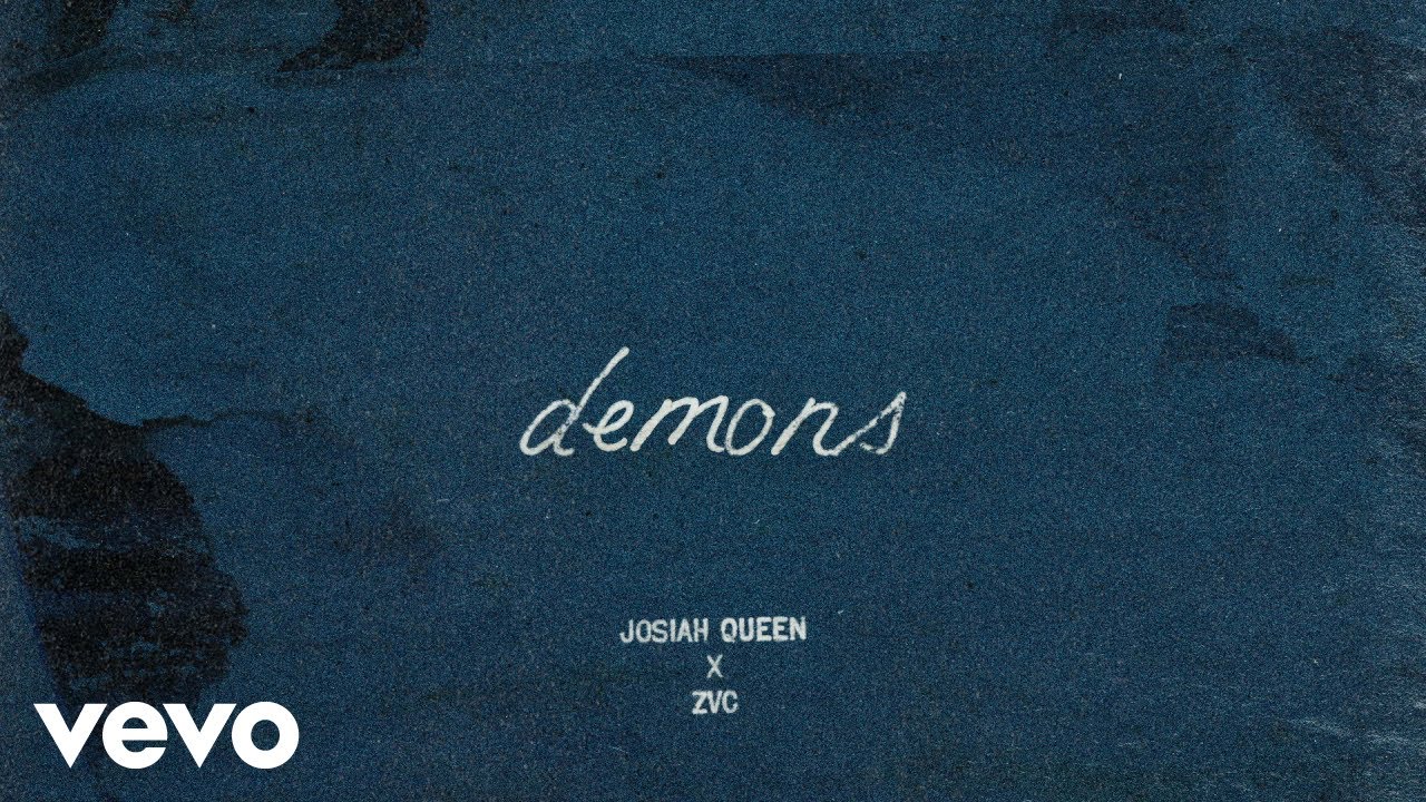 Josiah Queen, ZVC - demons (Audio)