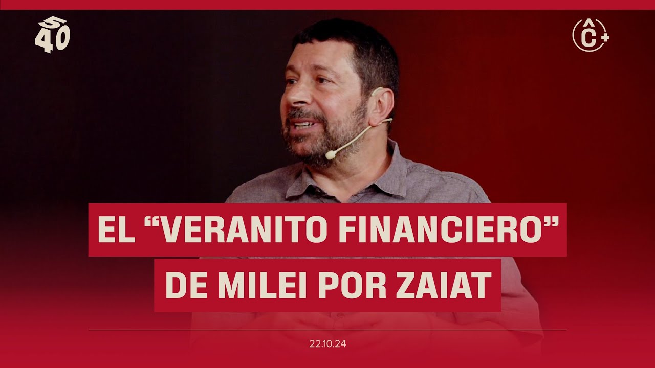 El veranito financiero de Milei | Alfredo Zaiat con Tenembaum y O'Donnell