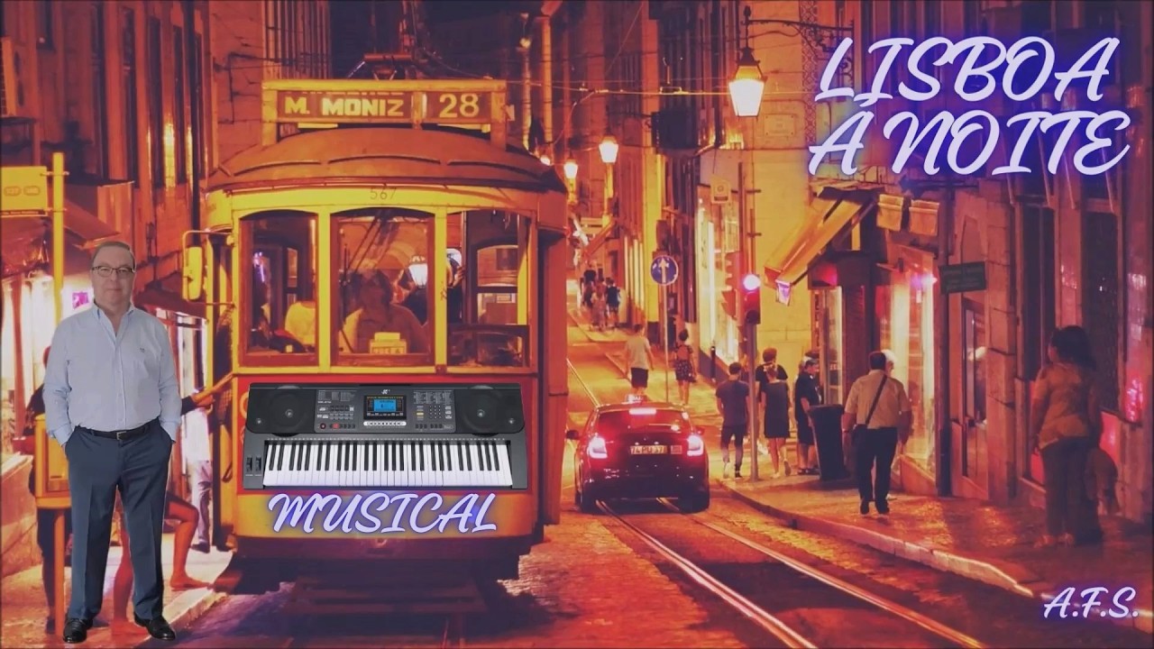 LISBOA Á NOITE        ( MUSICAL )