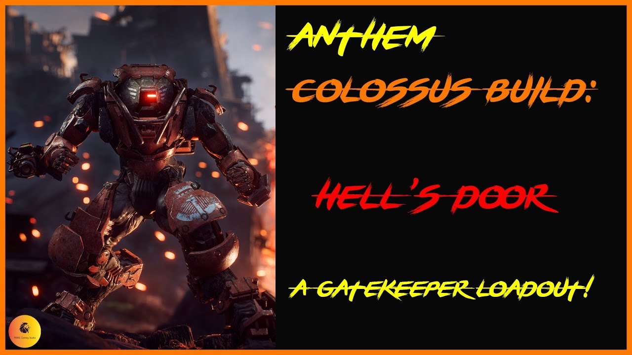 ANTHEM Colossus Build: Hell's Door