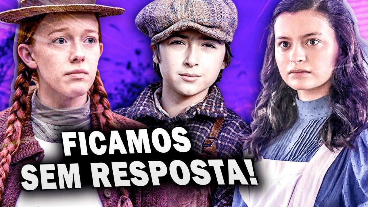 HISTÓRIAS EM ANNE WITH AN E QUE FICARAM SEM CONCLUSÃO!