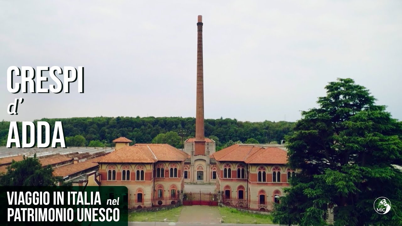 Viaggio in Italia nel Patrimonio Unesco: il villaggio operaio di Crespi d'Adda