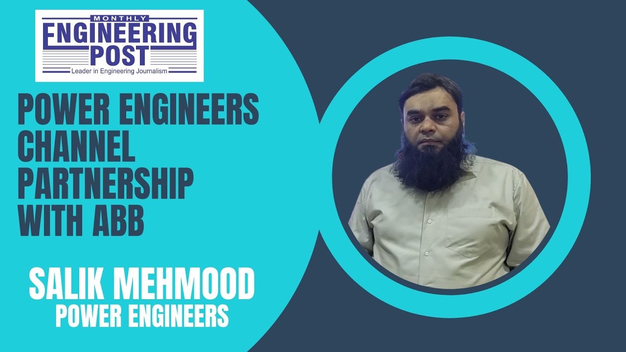 Salik Mehmood | Power Engineers | Channel Partnership with ABB | Engineering Post