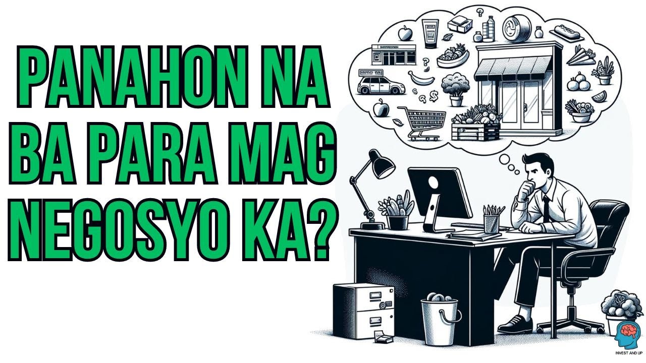 7 Signs Para Mag-Negosyo Ka | Bakit Mahalaga ang Pagnenegosyo - Invest and up