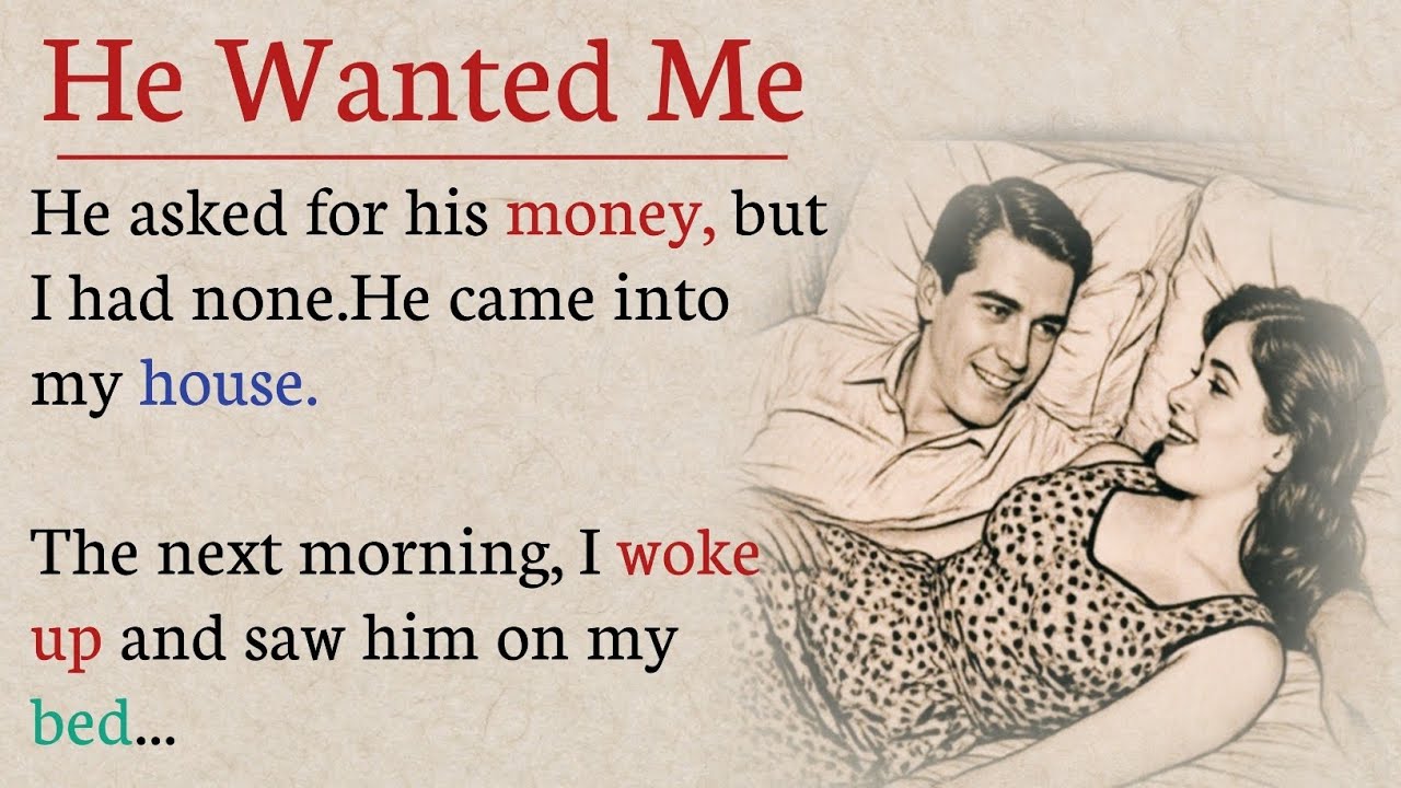 Learn English With Stories - He Wanted Me - Emotional English Story Fo Listening Practice