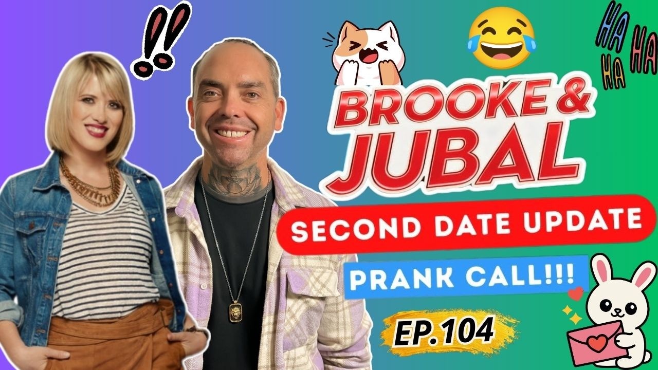 Second Date Update Brooke And Jubal | EP.104 | Dating Stories That Took an Awkward Turn
